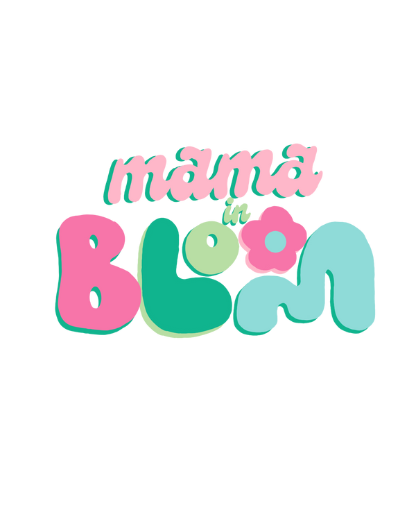 Mama In Bloom